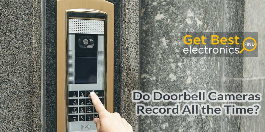Do Doorbell Cameras Record All the Time