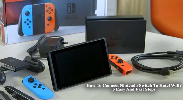 How To Connect Nintendo Switch To Hotel Wifi
