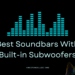 12 Best Soundbars With Built-in Subwoofers 2023 – for Every Budget