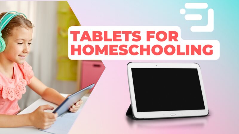 Homeschooling Tablets