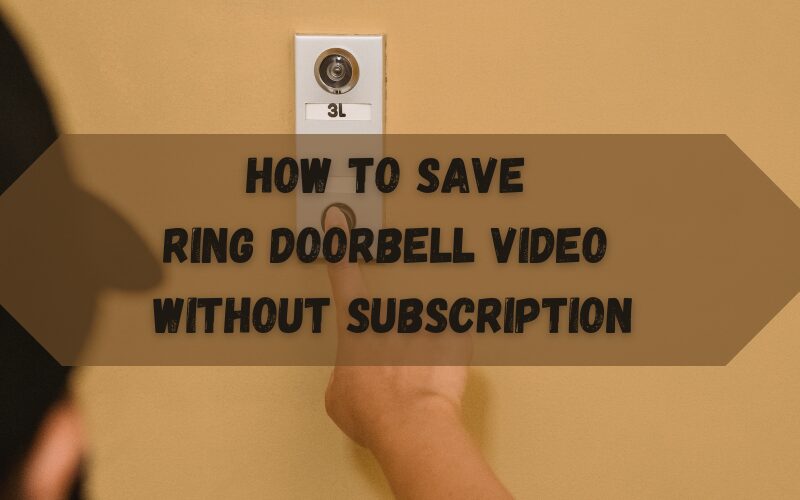 save ring doorbell video tips