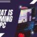What Is Gaming PC: For Modern Computer Games