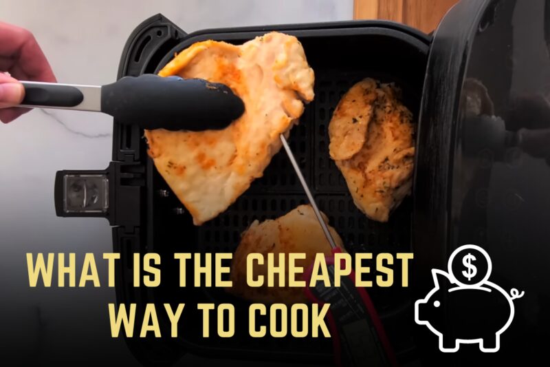 What is the cheapest way to cook