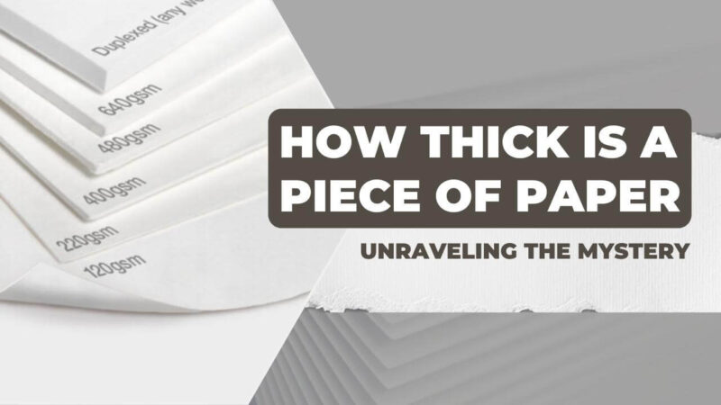 How Thick is a Piece of Paper