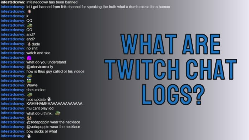 What Exactly Are Twitch Chat Logs