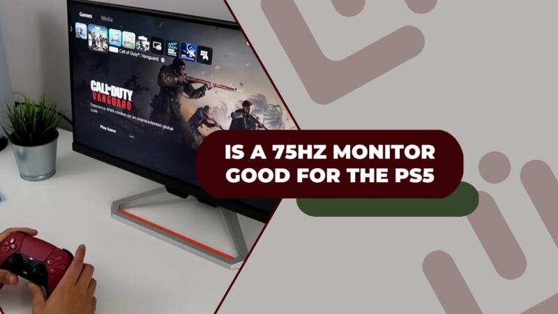 PS5 75Hz Monitor