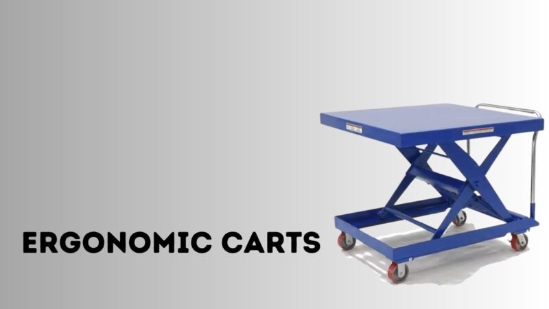 Ergonomic carts